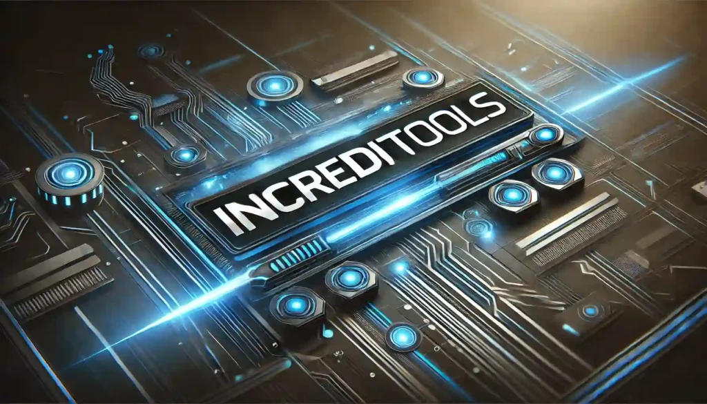 IncrediTools