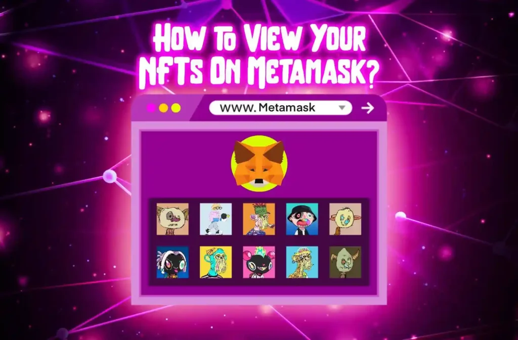 Why Use Metamask for NFTs