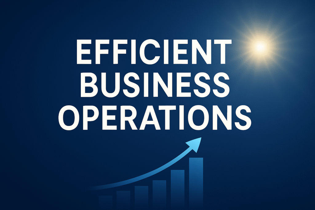 Efficient Business Operations