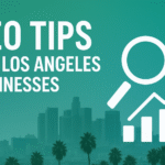 SEO Tips for Los Angeles Businesses